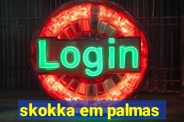 skokka em palmas
